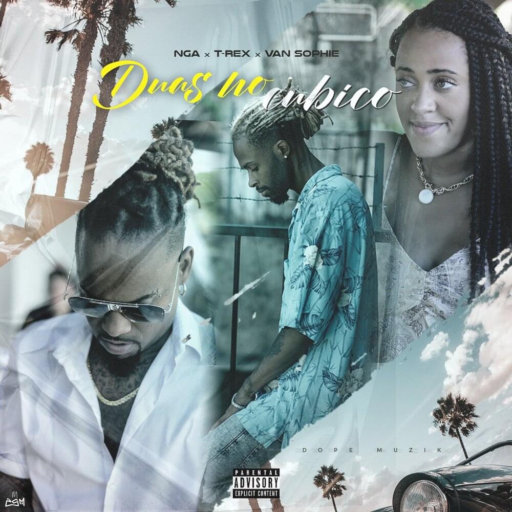 Duas No Cubico ft. T-Rex e Van Sophie